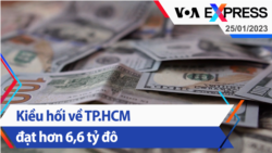 Kiều hối về TP.HCM đạt hơn 6,6 tỷ đô | Truyền hình VOA 25/1/23